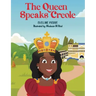 The Queen Speaks Creole