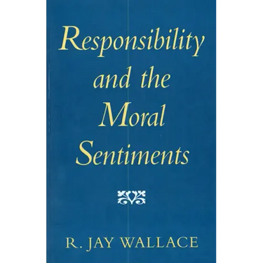 Responsibility and the Moral Sentiments