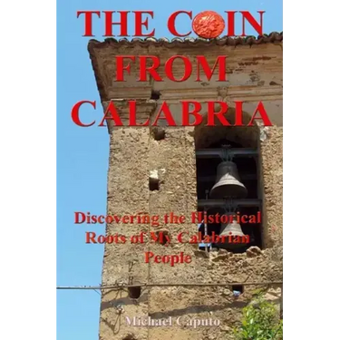 The Coin From Calabria: Discovering the Historical Roots of My Calabrian People