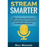 Stream Smarter