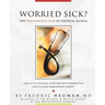 Worried Sick? the Exaggerated Fear of Physical Illness