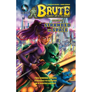 Brute - The Toughest Guy in the Galaxy: Volume One - Stranded in Space