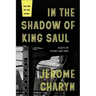 In the Shadow of King Saul: Essays on Silence and Song