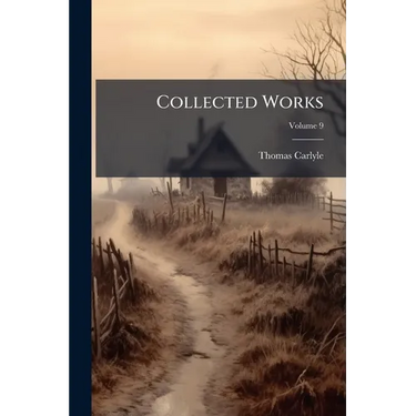Collected Works; Volume 9