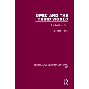 OPEC and the Third World: The Politics of Aid