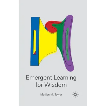 Emergent Learning for Wisdom