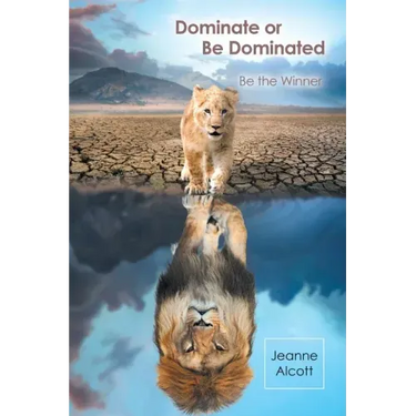 Dominate or Be Dominated: Be the Winner