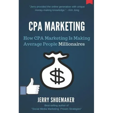 CPA Marketing: How CPA Marketing is Making Average People Millionaires