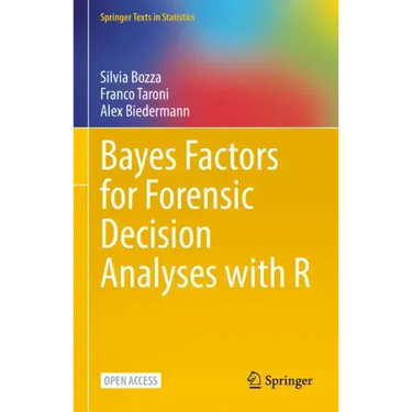 Bayes Factors for Forensic Decision Analyses with R