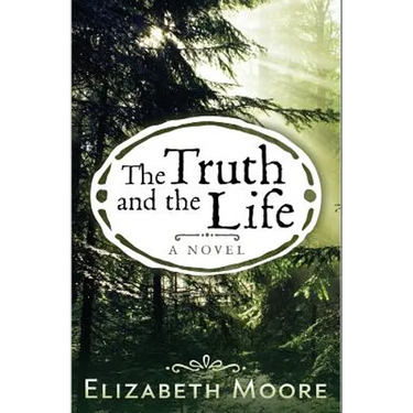 The Truth and the Life