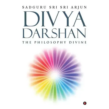 Divya Darshan: The Philosophy Divine