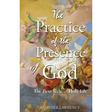 The Practice Of The Presence Of God