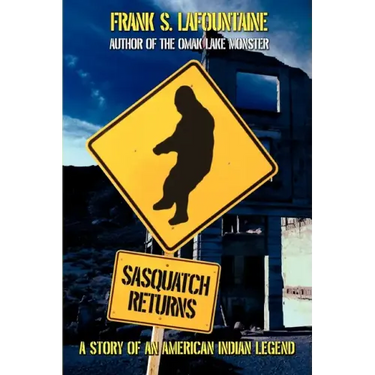 Sasquatch Returns: A Story of an American Indian Legend