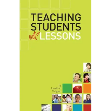 Teaching Students Not Lessons