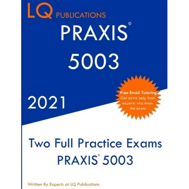Praxis 5003: Two Full Practice Exam - Updated Exam Questions - Free Online Tutoring