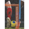 Soccer Success: What the Coaches Don't Teach You