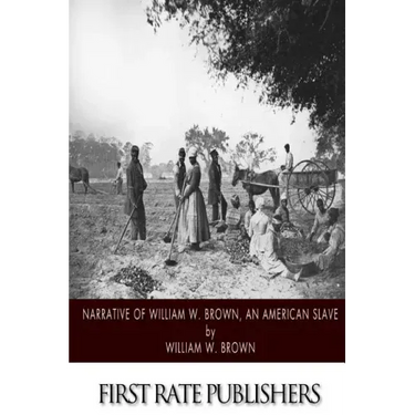 Narrative of William W. Brown, an American Slave