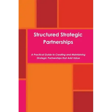 Structured Strategic Partnerships