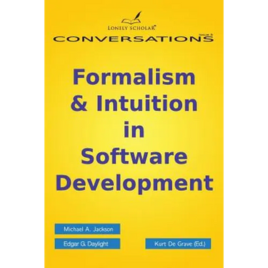 Formalism & Intuition in Software Development
