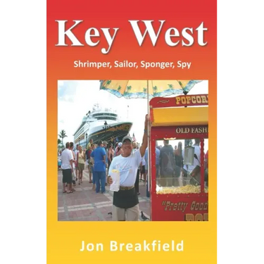 Key West: Shrimper, Sailor, Sponger, Spy