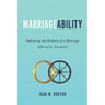 MarriageAbility: Embracing the Richness of a Marriage Affected by Disability
