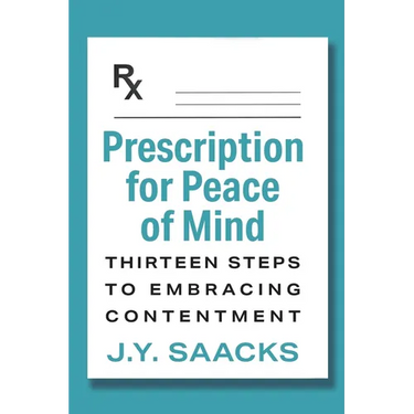 Prescription for Peace of Mind: Thirteen Steps to Embracing Contentment