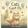 Cats Can't Fly