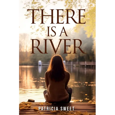 There is a River