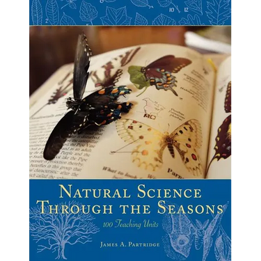 Natural Science Through the Seasons: 100 Teaching Units