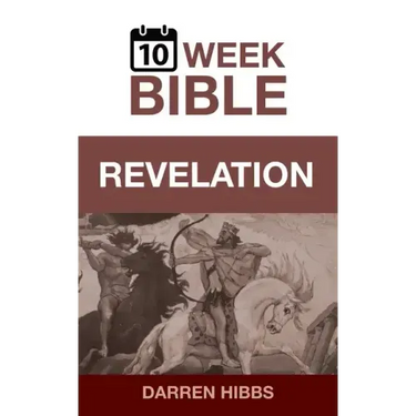 Revelation: A 10 Week Bible Study
