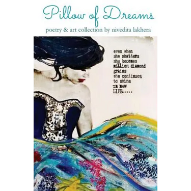 Pillow of Dreams: poetry & art collection