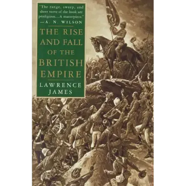 The Rise and Fall of the British Empire