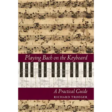 Playing Bach on the Keyboard: A Practical Guide