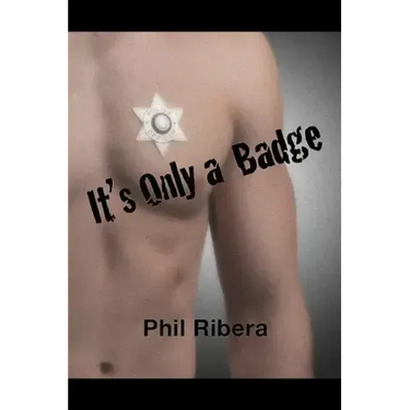 It's Only a Badge