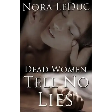 Dead Women Tell No Lies