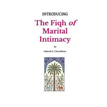 Introducing the Fiqh of Marital Intimacy