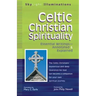 Celtic Christian Spirituality: Essential Writings Annotated & Explained