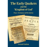 The Early Quakers and 'The Kingdom of God'