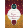 The Busy Woman's Guide to Writing a World-Changing Book