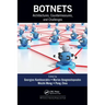 Botnets: Architectures, Countermeasures, and Challenges