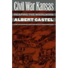 Civil War Kansas: Reaping the Whirlwind: The Authorized Edition with a New Preface