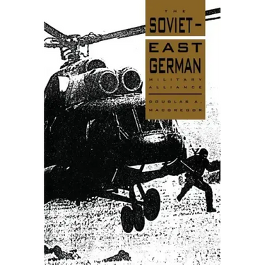 The Soviet-East German Military Alliance