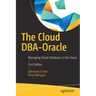 The Cloud Dba-Oracle: Managing Oracle Database in the Cloud
