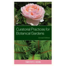 Curatorial Practices for Botanical Gardens