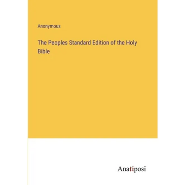 The Peoples Standard Edition of the Holy Bible