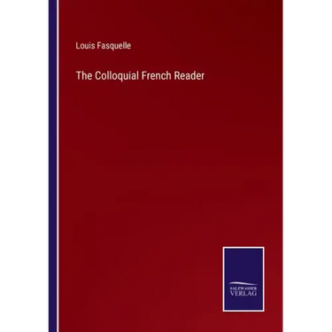The Colloquial French Reader