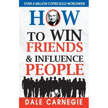 How to Win Friends and Influence People
