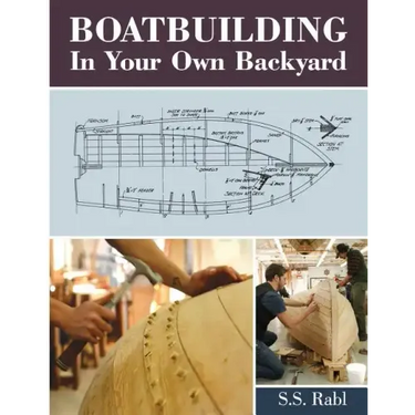 Boatbuilding in Your Own Backyard