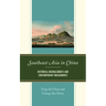 Southeast Asia in China: Historical Entanglements and Contemporary Engagements