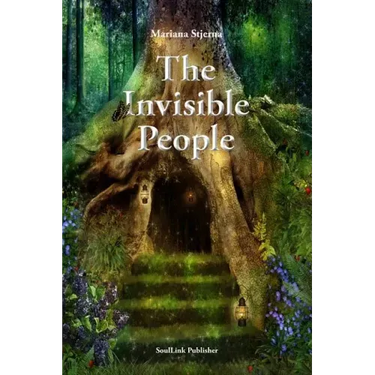 The Invisible People: In the Magical World of Nature